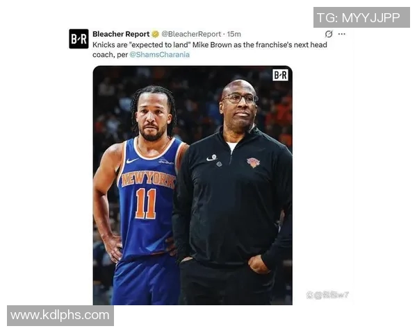 迈克布朗回应尼克斯与字母传闻专注球队发展不干涉外界传言 迈克布朗回应尼克斯与字母传闻专注球队发展不干涉外界传言